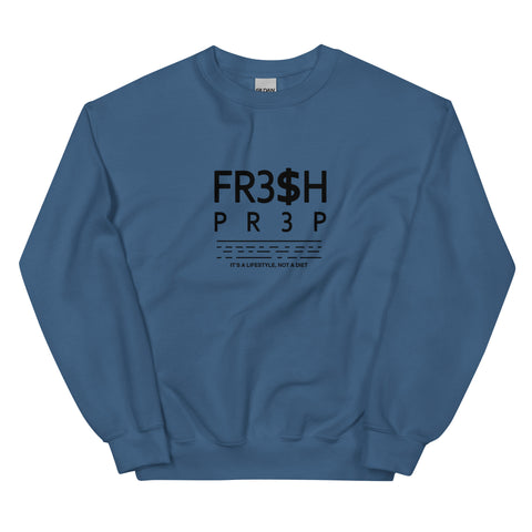 Unisex FR3$H PREP 2023 It’s A Lifestyle Crewneck Sweatshirt