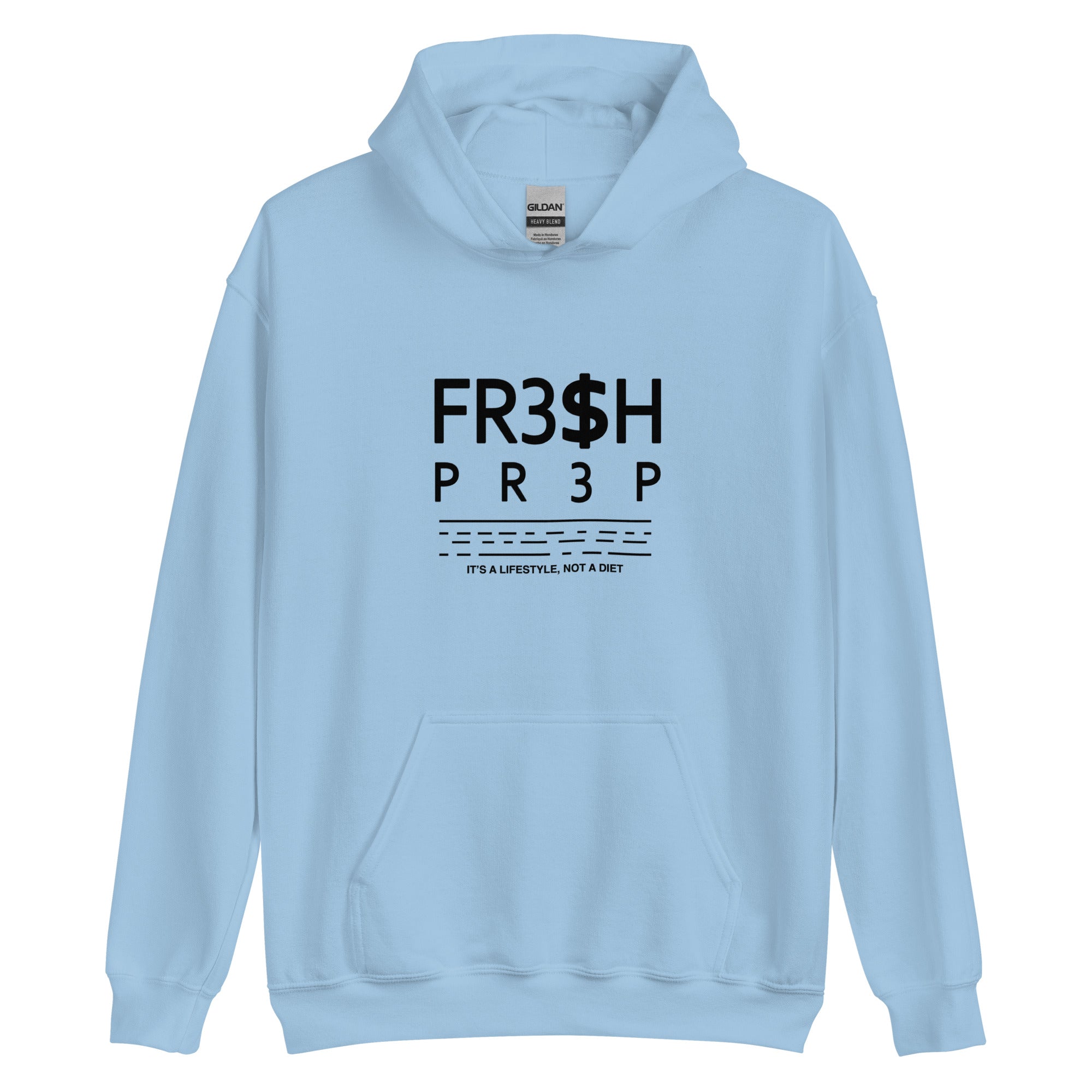 Unisex FR3$H PR3P 2023 It’s A Lifestyle Hoodie