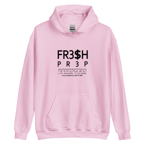 Unisex FR3$H PR3P 2023 It’s A Lifestyle Hoodie